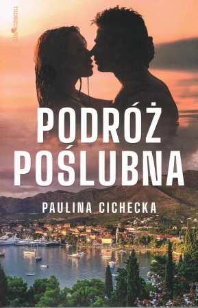 Podróż poślubna - Paulina Cichecka