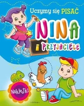Nina i przyjaciele. Uczymy się pisać - Monica Pierazzi Mitri