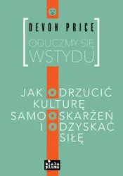 Oduczmy się wstydu - Devon Price