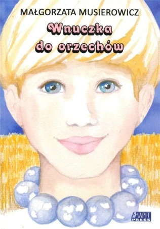 Wnuczka do orzechów - Małgorzata Musierowicz