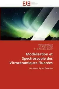 Modélisation et spectroscopie des vitrocéramiques fluorées - Collectif