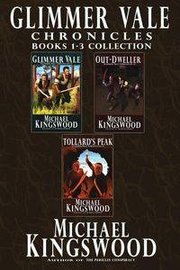 Glimmer Vale Chronicles Books 1-3 Collection - Michael Kingswood