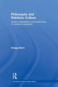 Philosophy and Rabbinic Culture - Gregg Stern