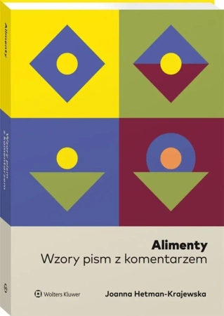 Alimenty. Wzory pism z komentarzem - Joanna Hetman-Krajewska
