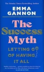 The Success Myth - Emma Gannon