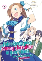 Odrodzona jako Czarny Charakter w Grze Otome. Tom 4 - Nami Hidaka