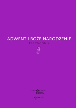 Adwent i Boże Narodzenie. - Opracowanie zbiorowe