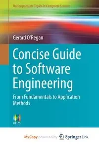 Concise Guide to Software Engineering - Gerard O'Regan