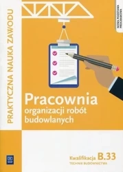 Pracownia organizacji robót budowlanych B.33 WSiP - Tadeusz Maj