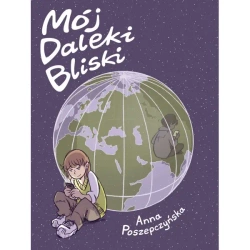 Mój Daleki Bliski - Anna Poszepczyńska