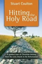 Hitting the Holy Road - Stuart Coulton