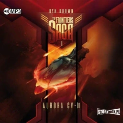 The Frontiers Saga T.1 Aurora CV-01. Audiobook - Ryk Brown