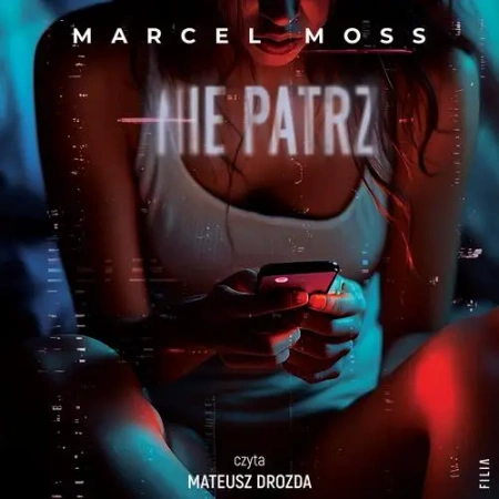 audiobook Nie patrz - Marcel Moss