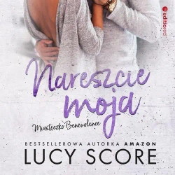 audiobook Nareszcie moja. Miasteczko Benevolence - Lucy Score