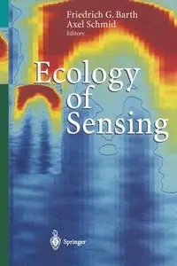 Ecology of Sensing - Barth Friedrich G.