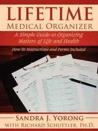 Lifetime Medical Organizer - Sandra J. Yorong