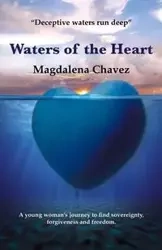 Waters of the Heart - Magdalena Chavez