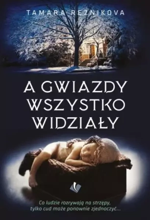 A gwiazdy wszystko widziały - Tamara Reznikova