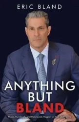 Anything But Bland - Eric Bland