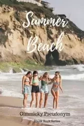Summer Beach - Pseudonym Gimmicky