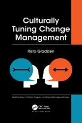 Culturally Tuning Change Management - Gladden Risto
