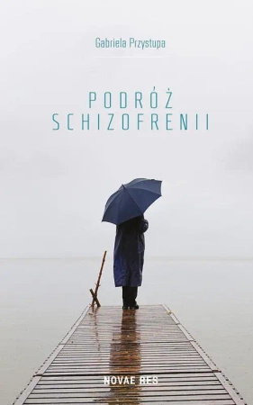 eBook Podróż schizofrenii - Gabriela Przystupa epub mobi