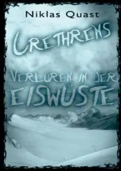 Crethrens - Verloren in der Eiswüste - Quast Niklas
