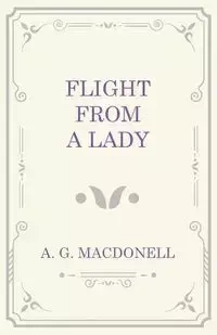 Flight from a Lady - Macdonell A. G.