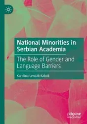 National Minorities in Serbian Academia - Karolina Lendák-Kabók