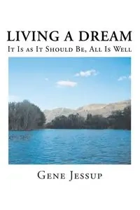 Living A Dream - Gene Jessup