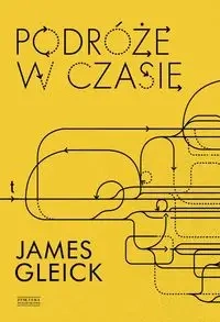 Podróże w czasie - James Gleick