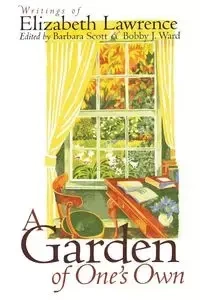A Garden of One's Own - Scott Barbara