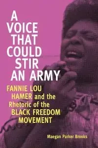 Voice That Could Stir an Army - Brooks Maegan Parker