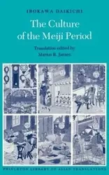 The Culture of the Meiji Period - Irokawa Daikichi