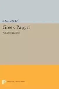 Greek Papyri - Eric Turner Gardner