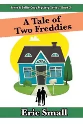A Tale of Two Freddies - Eric Small