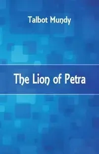 The Lion of Petra - Mundy Talbot
