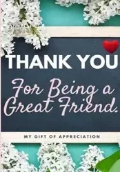 Thank You For Being a Great Friend - Publishing Group The Life Graduate