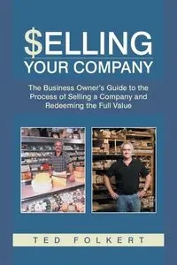 Selling Your Company - Ted Folkert