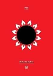 Wiosna ludzi - Miłosz Biedrzycki