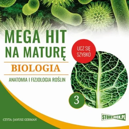 audiobook Mega hit na maturę. Biologia 3. Anatomia i fizjologia roślin - Jadwiga Wołowska