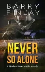 Never So Alone - Barry Finlay