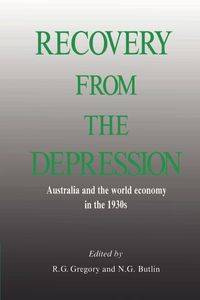 Recovery from the Depression - Butlin N. G.