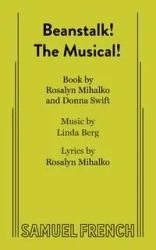 Beanstalk! the Musical! - Ross Mihalko