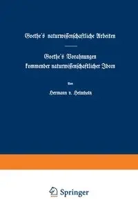Goethe's Naturwissenschaftliche Arbeiten - Helmholtz Hermann V.