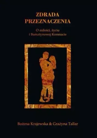 Zdrada przeznaczenia - Bożena Krajewska, Grażyna Tallar