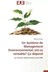 Un système de management environnemental est-ce rentable? ça dépend - DISSOU-Z