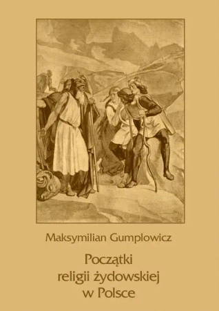 eBook Początki religii żydowskiej w Polsce - Maksymilian Ernest Gumplowicz