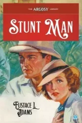 Stunt Man - Adams Eustace L.