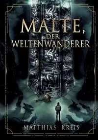 Malte, der Weltenwanderer - Kreis Matthias